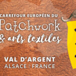 Carrefour Européen du Patchwork du 18 au 21 septembre 2025